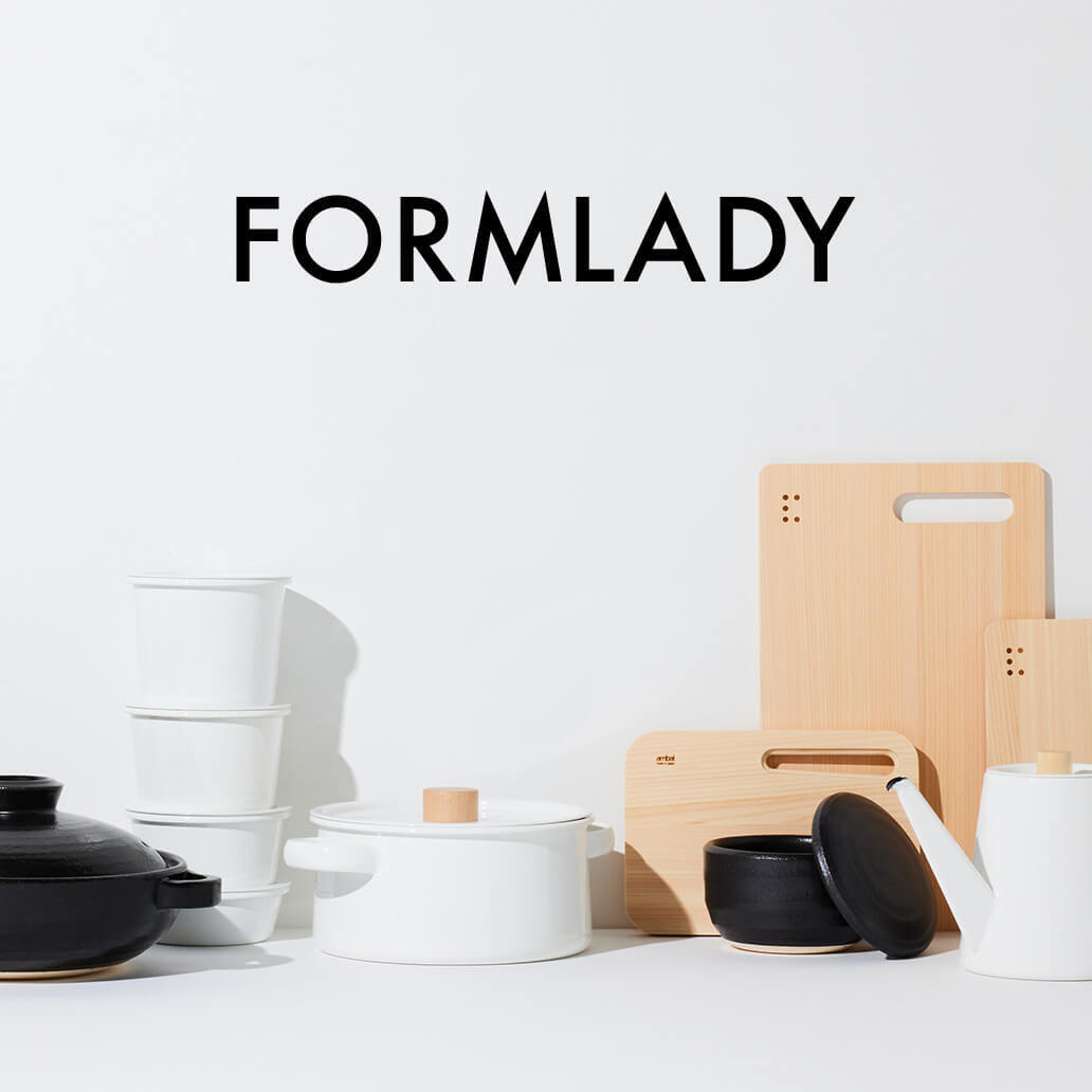 【FORM LADY】問屋ならではの眼識で選ばれた優れもの